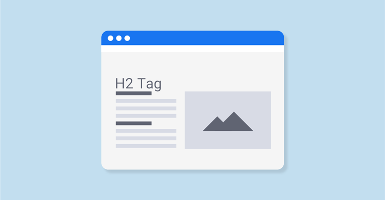 تگ H2 چیست و چه کاربردی در صفحات وب سایت دارد